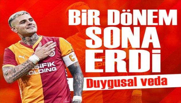Galatasaray'da İcardi dönemi resmen sona erdi: Kulüpten duygusal veda