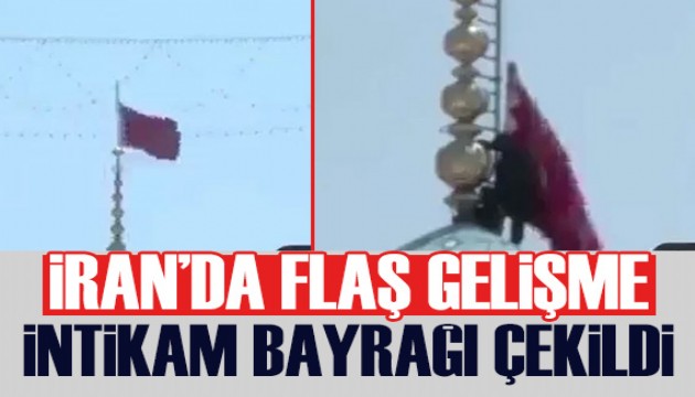 İran'dan flaş hamle: Kırmızı intikam bayrağı göndere çekildi