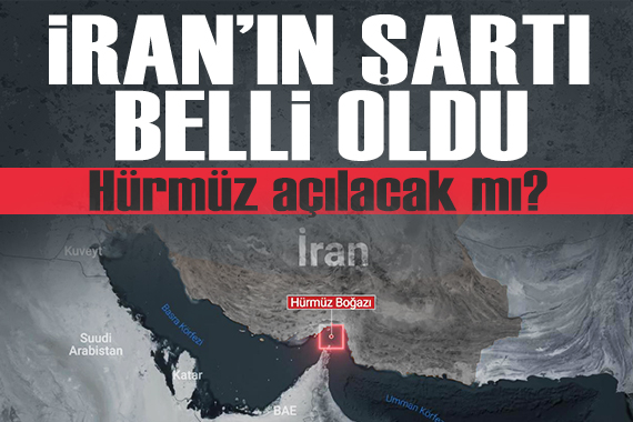 İran Hürmüz'ü açma şartını açıkladı