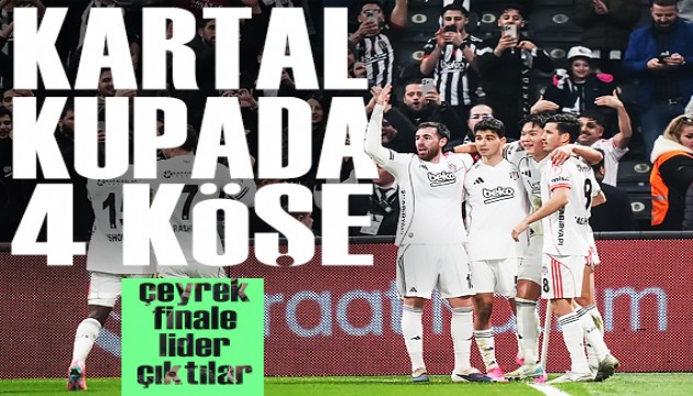 Beşiktaş kupada 4 köşe