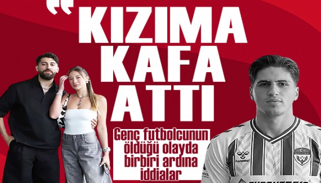 Genç futbolcu cinayetinde ailelerden birbiri ardına flaş iddialar