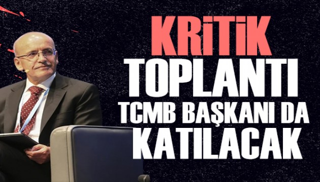 Bakan Şimşek'ten kritik görüşme: Merkez Bankası Başkanı da katılacak!