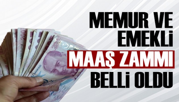 Memur ve emekli maaş zammı belli oldu!