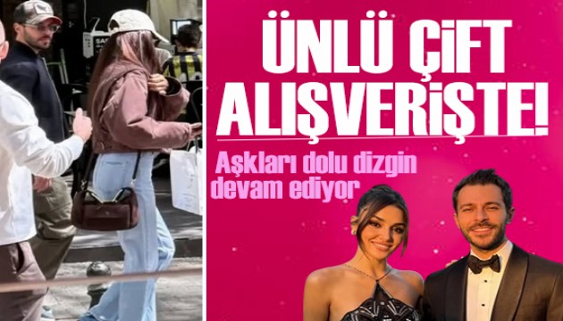 Hande Erçel ile sevgilisi Hakan Sabancı alışveriş yaparken görüntülendi!