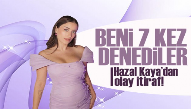 Hazal Kaya'dan Aşk-ı Memnu itirafı: Beni 7 kez denediler