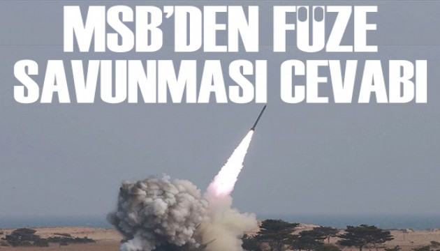 MSB, füze savunmasıyla ilgili merak edilenleri cevapladı