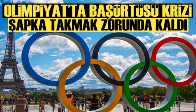 Olimpiyat Oyunları'nda başörtüsü krizi: Şapka takmak zorunda kaldı