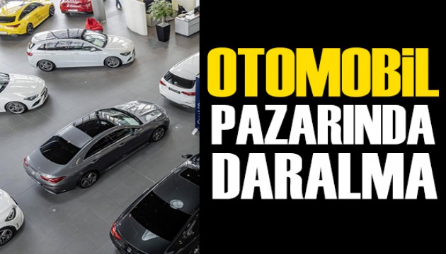 Otomobil ve hafif ticari pazarında daralma