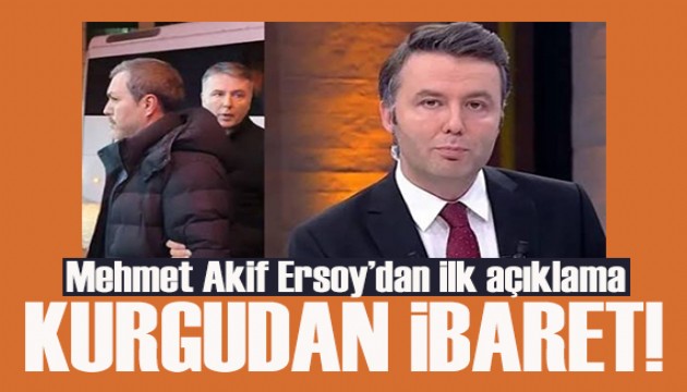 Cezaevindeki Mehmet Akif Ersoy'dan ilk açıklama
