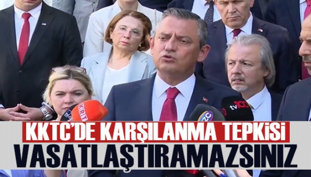 Özel'den KKTC'de büyükelçi tepkisi