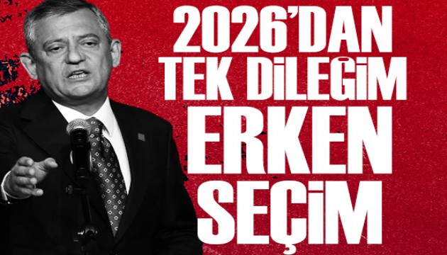 Özel: 2026'dan tek dileğim erken seçim