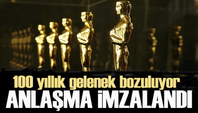 Oscar Ödülleri'nde 100 yıllık gelenek bozuluyor!