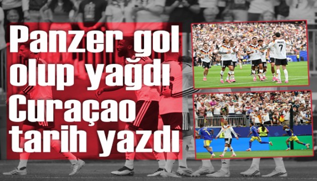 Almanya gol olup yağdı: Curaçao tarih yazdı