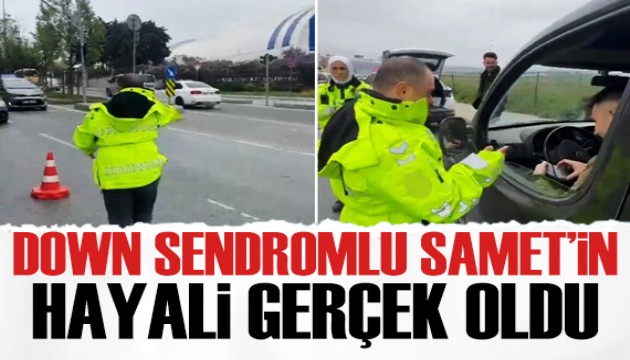 Down sendromlu Samet'in hayali gerçek oldu