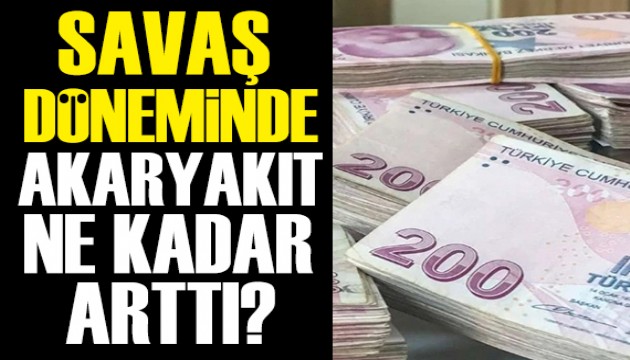 Alaattin Aktaş yazdı: Akaryakıt fiyatları savaş döneminde ne kadar arttı?