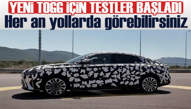 Togg'un sedan modeli için test süreci başladı