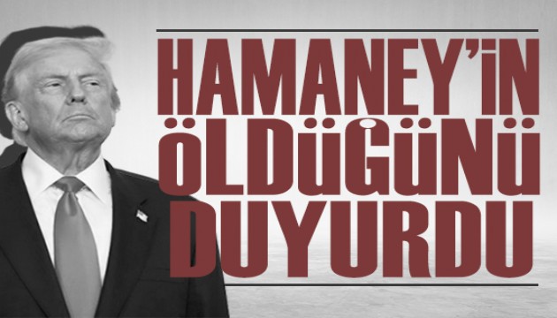 Donald Trump, İran Dini Lideri Ayetullah Ali Hamaney'in öldüğünü duyurdu