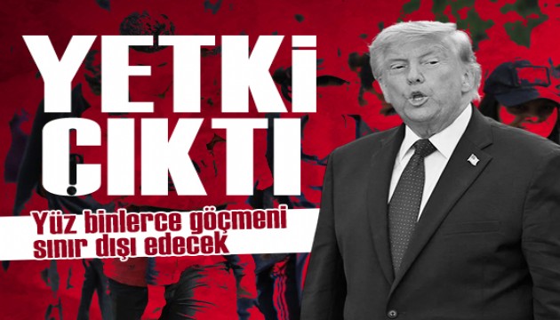 Trump'a yetki çıktı: Yüz binlerce kişi sınır dışı edilecek