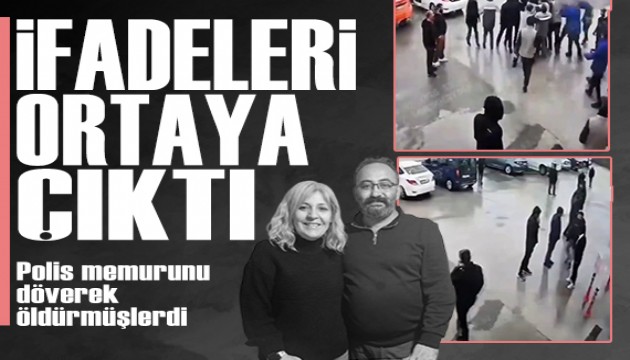 Polis memurunu öldüren TÜVTÜRK görevlilerinin ifadeleri ortaya çıktı