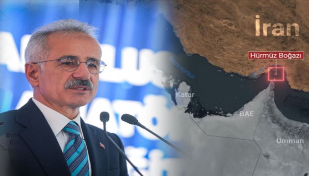 Bakan Uraloğlu: 'Türk gemileri Hürmüz Boğazı'ndan geçti'