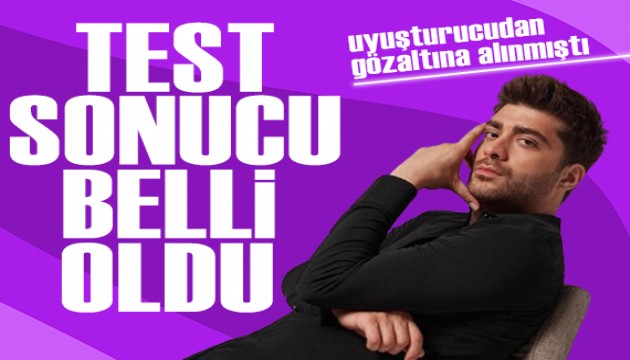 Doğukan Güngör ile birlikte 18 kişinin uyuşturucu test sonucu açıklandı