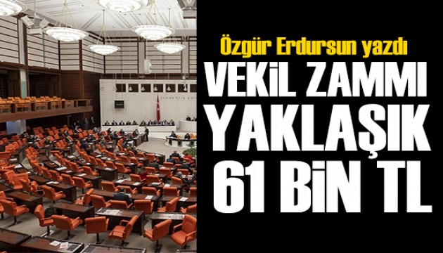 Özgür Erdursun yazdı: Zam döneminin en dikkat çekici başlığı milletvekili maaşları!