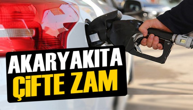Akaryakıta çifte zam