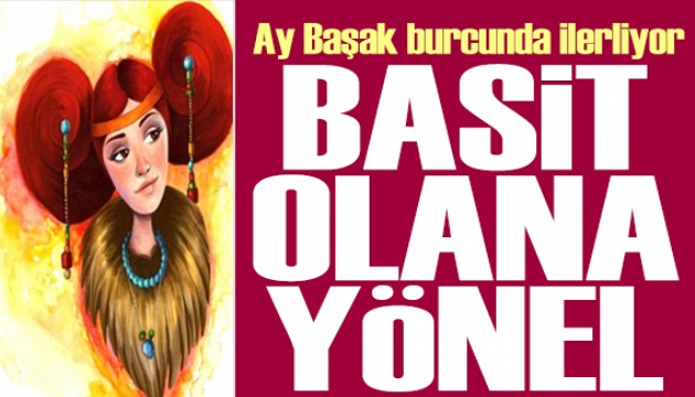 21 Eylül 2025 burç yorumları! Ay Başak burcunda: Basit olana yönel