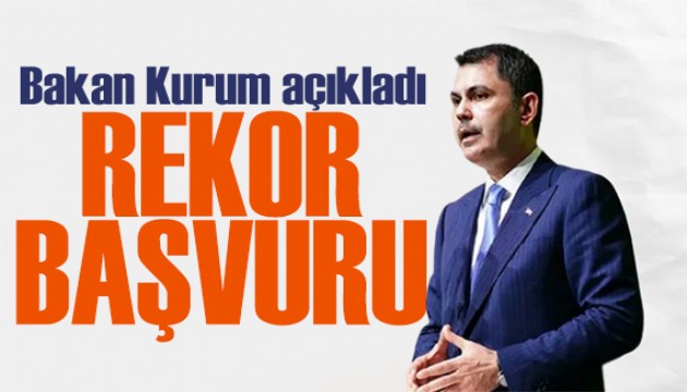 Bakan Kurum açıkladı: Sosyal konut projesine rekor başvuru