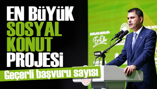 Yüzyılın konut projesi! Bakan Kurum geçerli başvuru sayısını açıkladı