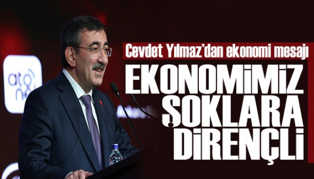 Cevdet Yılmaz'dan ekonomi mesajı: Temellerimiz sağlam