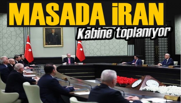 Cumhurbaşkanlığı Kabinesi Orta Doğu gündemiyle toplanıyor