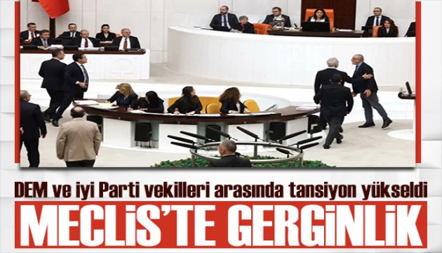 Meclis'te tansiyon yükseldi: 