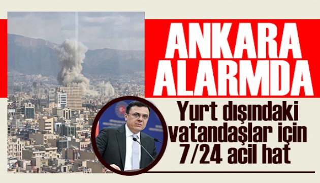 Ankara alarmda: Yurt dışındaki vatandaşlar için 7/24 acil hat