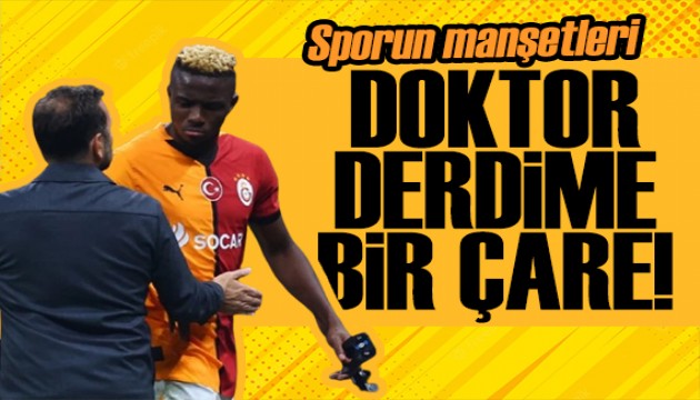 Aman doktor derdime bir çare! Spor basını bugün ne yazdı? (21 Mart)