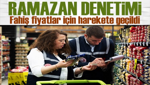 Bakanlık harekete geçti: Ramazan öncesi fahiş fiyat denetimi