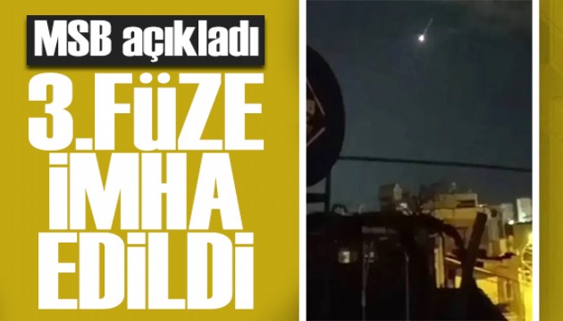 MSB doğruladı: İran'dan ateşlenen 3.füze de imha edildi