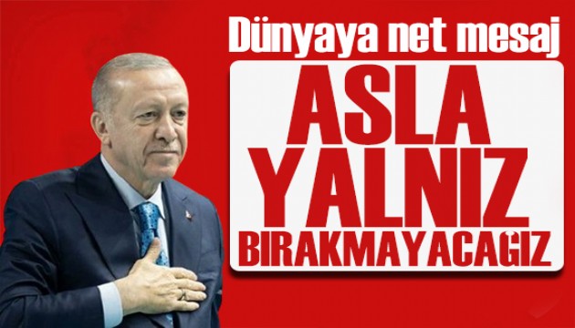 Erdoğan'dan Kıbrıs mesajı: Aslan yalnız bırakmayacağız