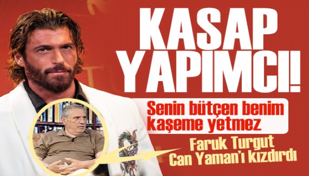 Can Yaman'dan Faruk Turgut'a sert sözler: Kasap Yapımcı!