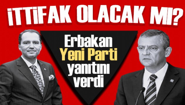 Fatih Erbakan Yeni Parti yanıtını verdi: Özgür Özel ile ittifak olacak mı?