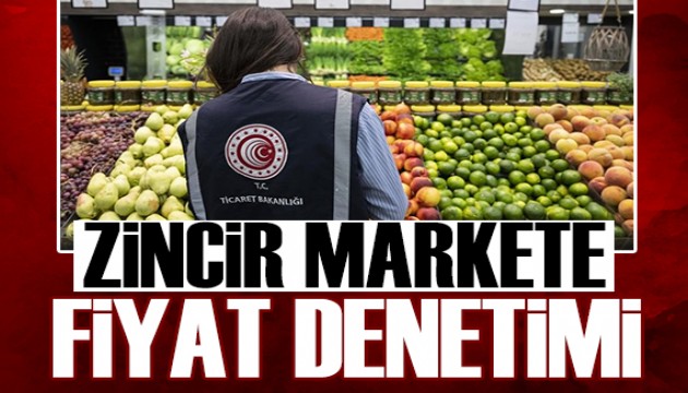 Marketler zincirine fiyat teftişi